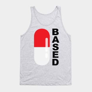 Based and red pilled with red pill capsule in vertical black Tank Top